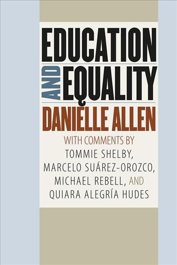 Education and Equality By Danielle S. Allen 9780226566344 (Paperback)