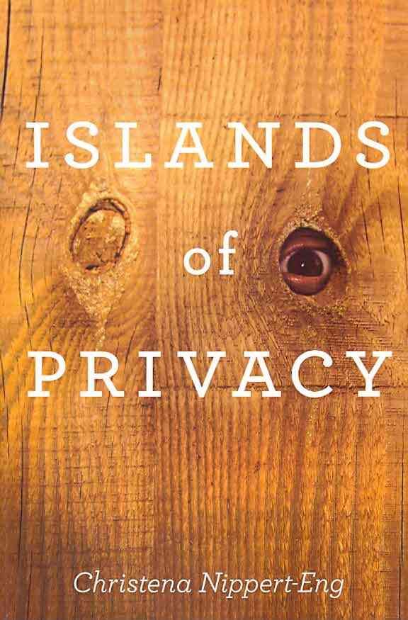 Islands of Privacy By Christena E. Nippert-Eng 9780226586533