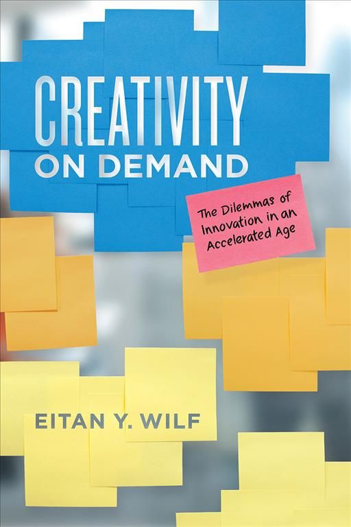 Creativity on Demand By Eitan Y. Wilf 9780226606972 (Paperback)