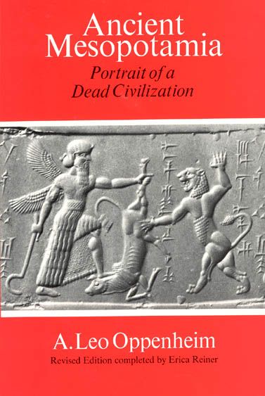 Ancient Mesopotamia ? Portrait of a Dead Civilization 9780226631875