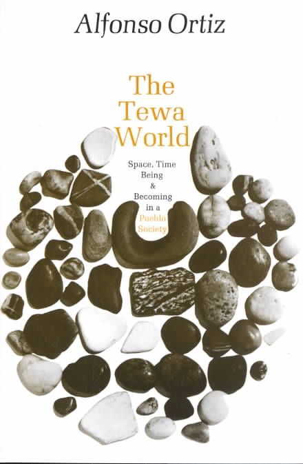 The Tewa World By Alfonso Ortiz 9780226633077 (Paperback)