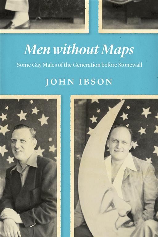 Men Without Maps By John Ibson 9780226656083 (Hardback)