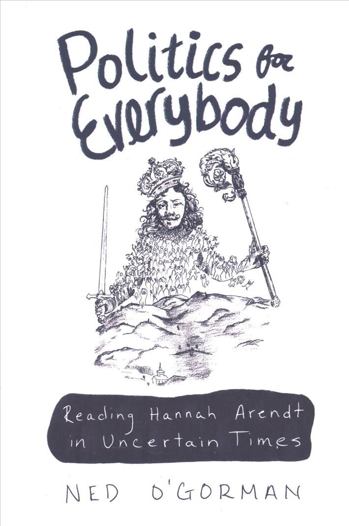 Politics for Everybody By Ned O'Gorman 9780226683157 (Paperback)