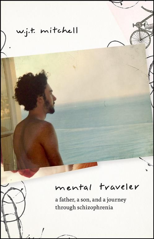 Mental Traveler By W. J. T. Mitchell, Janice Misurell-Mitchell