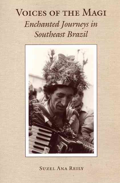 Voices of the Magi By Suzel Ana Reily 9780226709413 (Paperback)