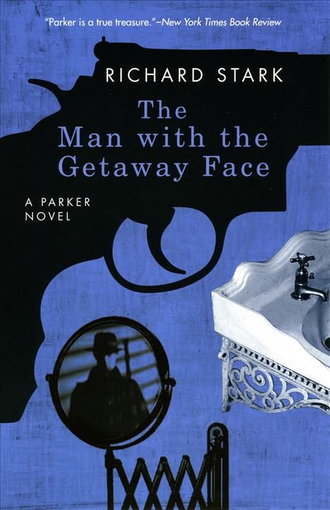 The Man With the Getaway Face By Richard Stark 9780226771007