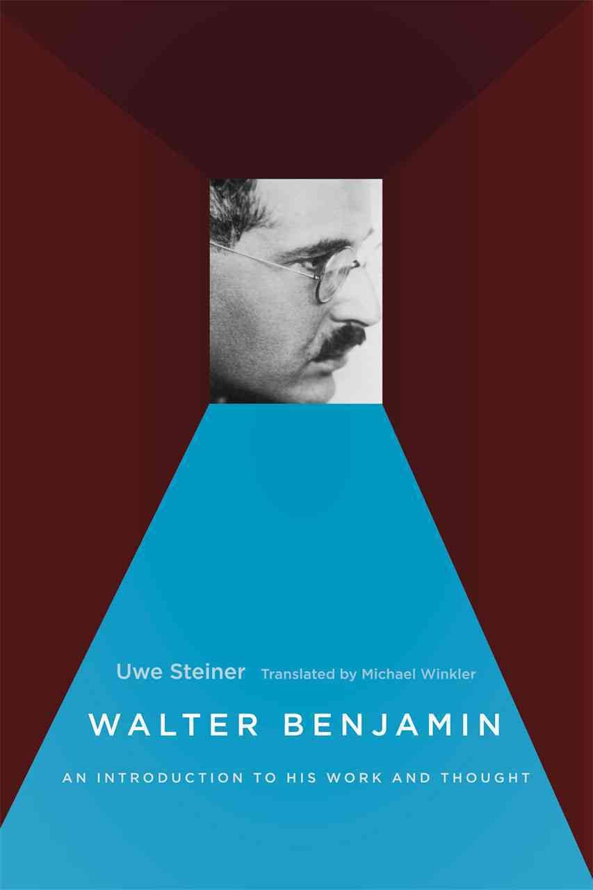 Walter Benjamin By Uwe Steiner 9780226772226 (Paperback)