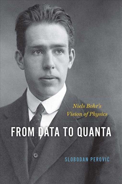 From Data to Quanta By Slobodan PeroviÔc 9780226798332 (Hardback)