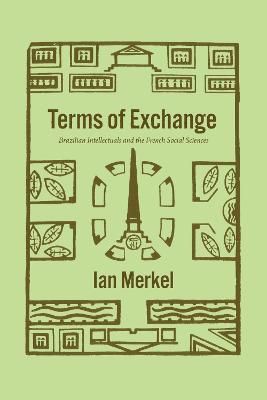 Terms of Exchange By Ian Merkel 9780226819365 (Hardback)
