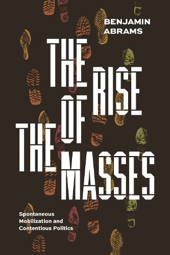The Rise of the Masses By Benjamin Abrams 9780226826813 (Hardback)