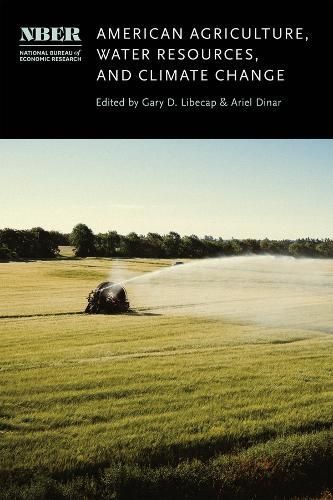 American Agriculture, Water Resources, and Climate Change (Hardback)