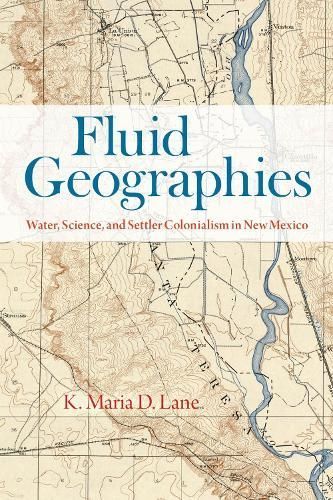 Fluid Geographies By K. Maria D. Lane 9780226833958 (Paperback)