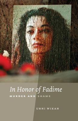In Honor of Fadime By Unni Wikan 9780226896878 (Paperback)