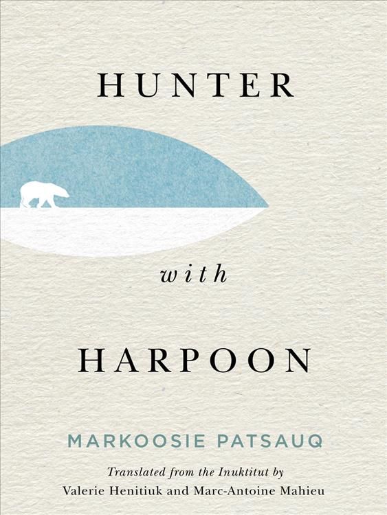 Hunter With Harpoon 9780228004028 (Paperback)