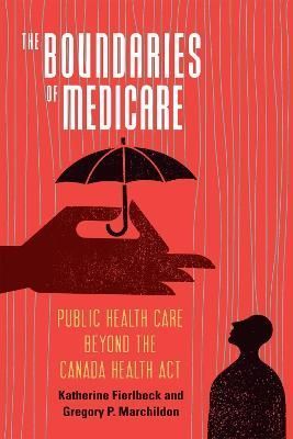 The Boundaries of Medicare 9780228016311 (Hardback)
