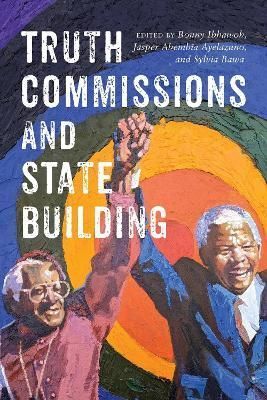 Truth Commissions and State Building 9780228018988 (Hardback)