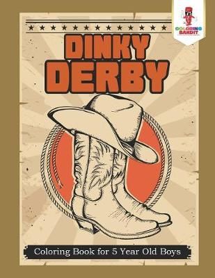 Dinky Derby By Coloring Bandit 9780228205043 (Paperback)