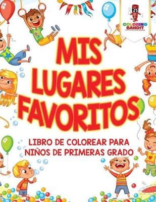 Mis Lugares Favoritos By Coloring Bandit 9780228211495 (Paperback)