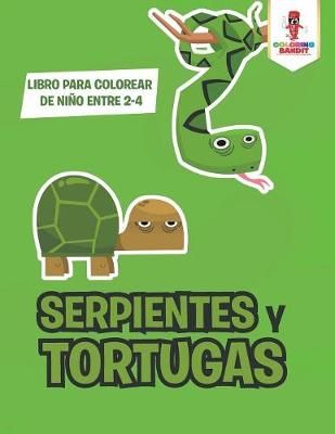 Serpientes Y Tortugas By Coloring Bandit 9780228213215 (Paperback)