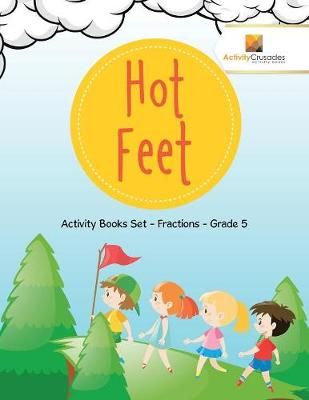 Hot Feet : Activity Books Set - Fractions - Grade 5 9780228222354