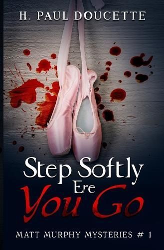 Step Softly Ere You Go By Doucette 9780228627623 (Paperback)