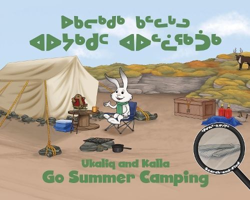 Ukaliq and Kalla Go Summer Camping By Neil Christopher 9780228702917