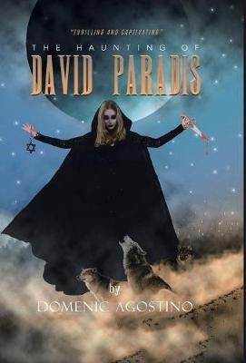 Haunting of David Paradis By Agostino 9780228804222 (Hardback)
