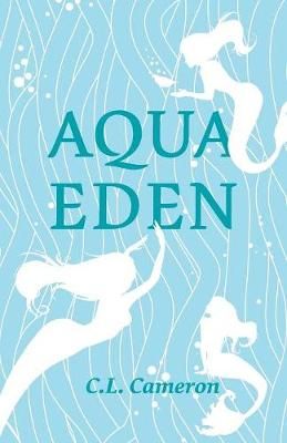 Aqua Eden By Cameron 9780228805694 (Paperback)