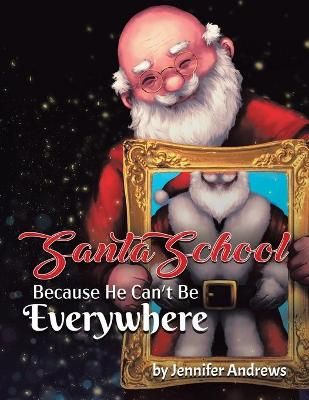Santa School By Jennifer Andrews 9780228810896 (Paperback)