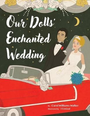 Our Dolls' Enchanted Wedding By Williams-Walker 9780228813170