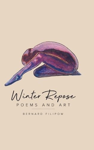 Winter Repose By Bernard Filipow 9780228821922 (Hardback)
