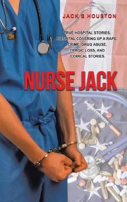 Nurse Jack By Houston 9780228835332 (Hardback)