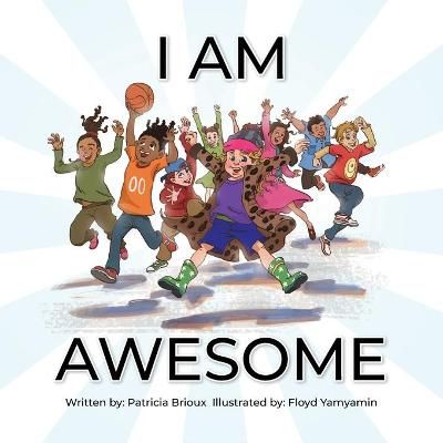 I Am Awesome By Brioux 9780228840213 (Paperback)