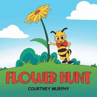 Flower Hunt By Murphy 9780228841241 (Paperback)