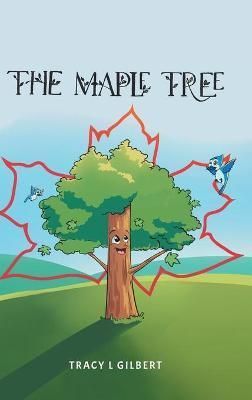 Maple Tree By Gilbert 9780228846475 (Hardback)