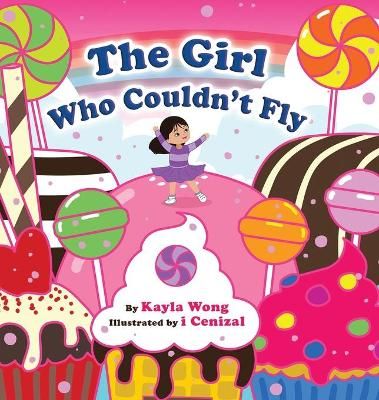The Girl Who Couldn't Fly By Kayla Wong 9780228850045 (Hardback)