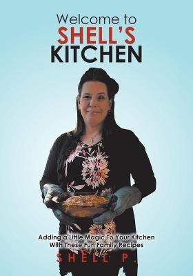 Welcome to Shell's Kitchen By P 9780228852575 (Paperback)