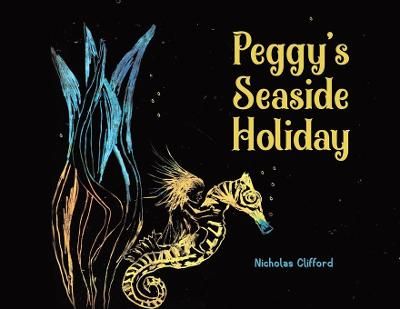 Peggy's Seaside Holiday By Nicholas Clifford 9780228852681 (Paperback)