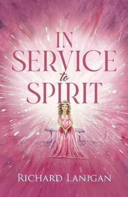In Service to Spirit By Lanigan 9780228862505 (Paperback)