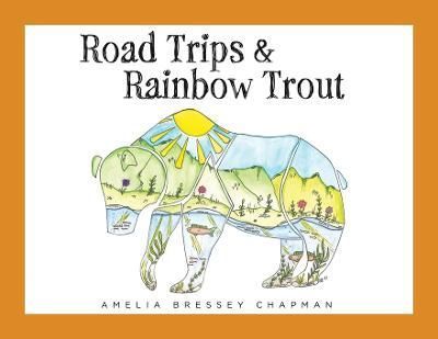 Road Trips & Rainbow Trout By Chapman 9780228862529 (Paperback)