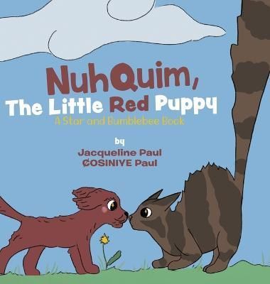 Nuhquim, The Little Red Puppy By Paul 9780228870623 (Hardback)