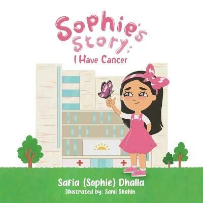 Sophie's Story By Dhalla 9780228870784 (Paperback)