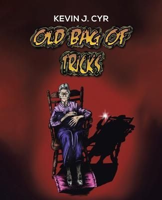 Old Bag of Tricks By Cyr 9780228875857 (Paperback)