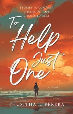 To Help Just One By Perera 9780228880639 (Paperback)