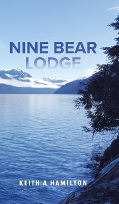 Nine Bear Lodge By Hamilton 9780228883937 (Hardback)