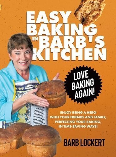 Easy Baking in Barb's Kitchen By Lockert 9780228885306 (Hardback)
