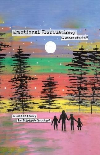 Emotional Fluctuations (& Other Stories) By Bouchard 9780228892731