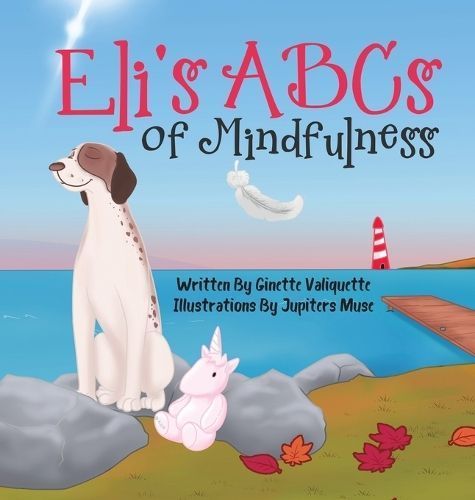 Eli's ABCs of Mindfulness By Valiquette 9780228893998 (Hardback)