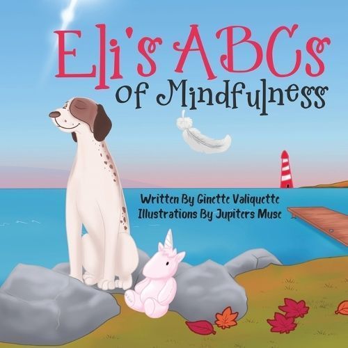 Eli's ABCs of Mindfulness By Valiquette 9780228894001 (Paperback)