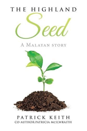 The Highland Seed By Patrick Keith, Patricia McIlwraith 9780228895602